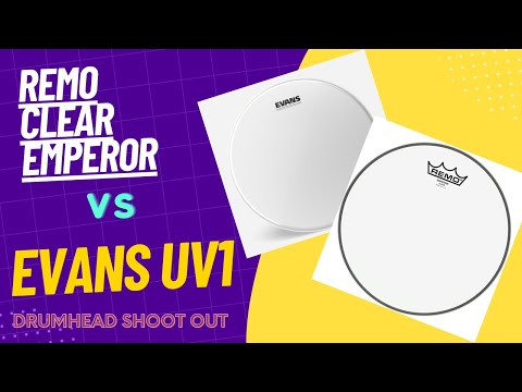 Comparing Drum Heads - Remo Clear Emperors and Evans UV1's