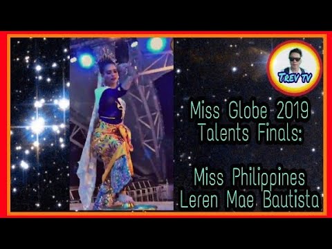 Miss Philippines - Leren Mae Bautista @MissGlobe2019 Talent Finals #MissGlobe #BbPilipinas #LerenMae