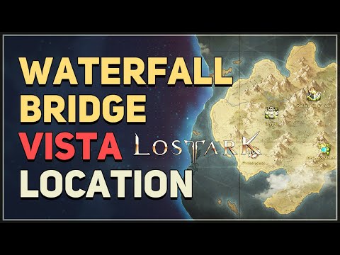 Waterfall Bridge Lost Ark Location