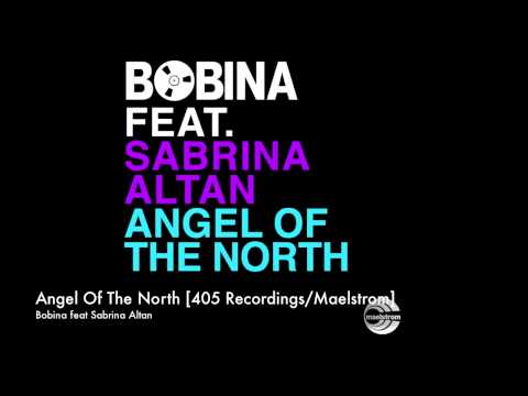 Bobina - Angel Of The North [405 Recordings/Maelstrom]