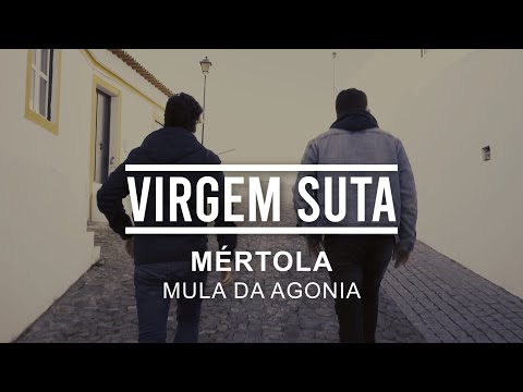 Virgem Suta - Mula da Agonia (MÉRTOLA)