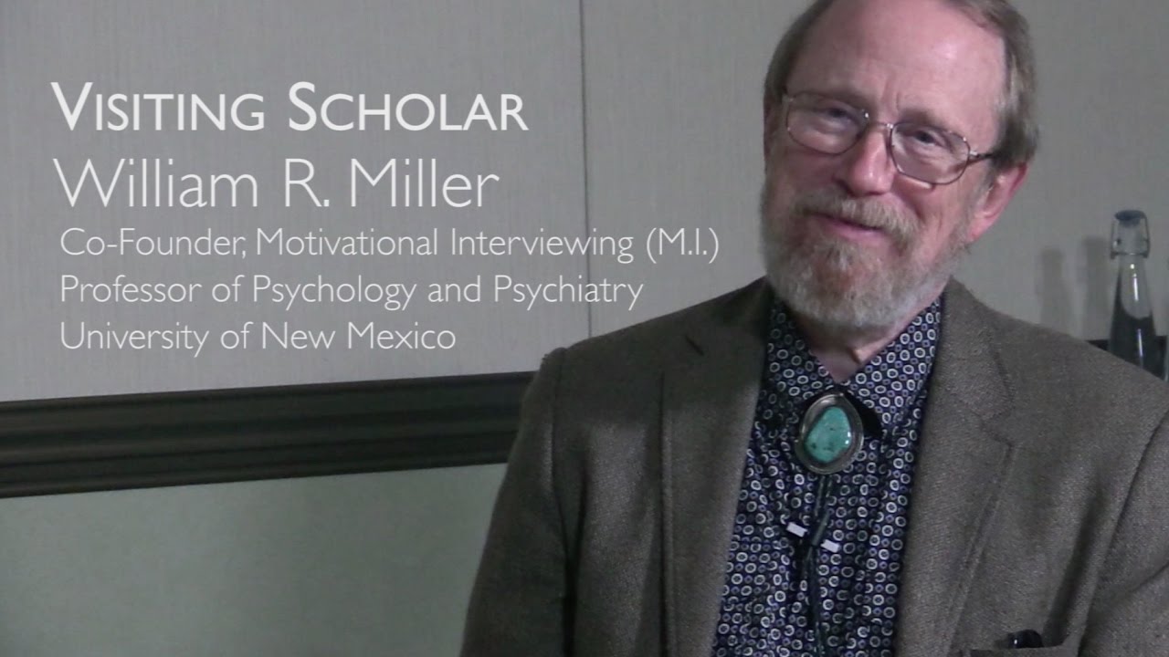 Motivational Interviewing: A Dialogue with the Practice's Co-founder William R. Miller