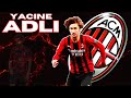 Yacine Adli 🇫🇷 Milan Skills & Assists ● 2023/24