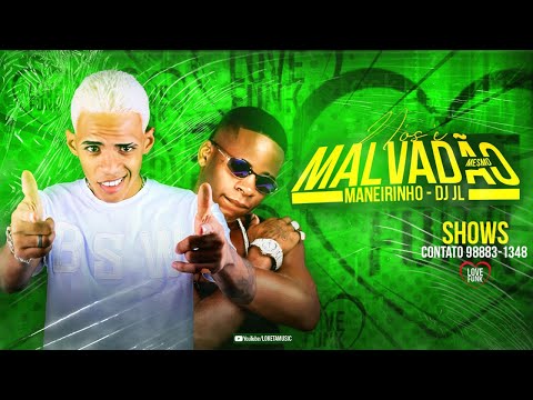 MANEIRINHO DO RECIFE Feat. DJ JL - NÓS É MALVADÃO MESMO - REMIX BREGA FUNK