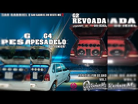 CD G2 REVOADA DO JEIEL E G4 PESADELO DO JUNIOR DE SÃO  GABRIEL DO OESTE - MS - DJ RENAN MS