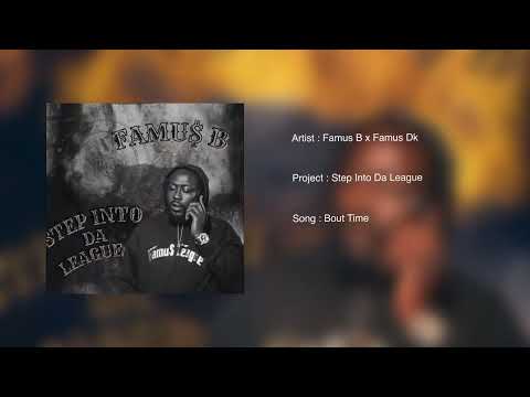 Famus B x Famus Dk - Bout Time