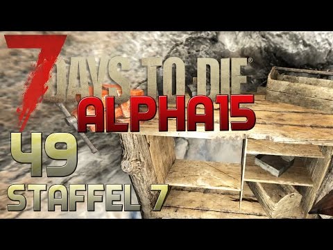 7 Days To Die Alpha 15 Gameplay S07E49 - WAFFENUPGRADE [Let´s Play][Deutsch][German]