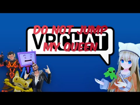 Do not jump my queen Vrchat Ugandan Knuckles Tribe MMM Whatcha Say