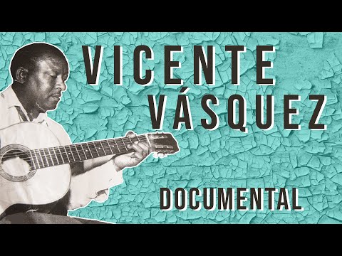 VICENTE VÁSQUEZ y su guitarra afroperuana (Documental)