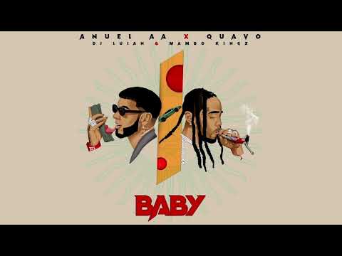 Anuel AA, Quavo feat. DJ Luian, Mambo Kingz- Baby (Audio Oficial)