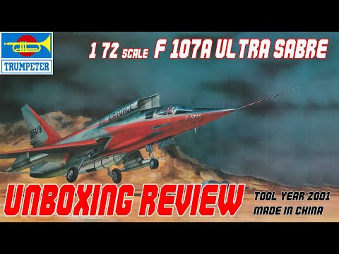 TRUMPETER 1/72 F-107A ULTRA SABRE UNBOXING REVIEW