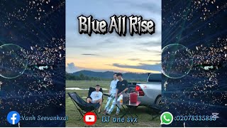 Download lagu Blue All Rise Remix 2025 🇱🇦 🎈( DJ ONE SVX ) 🔥☕️ mp3