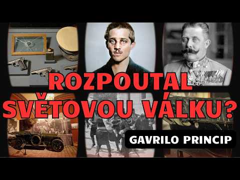 Vrah Františka Ferdinanda d'Este - Gavrilo Princip: Odstartoval 1. světovou válku?