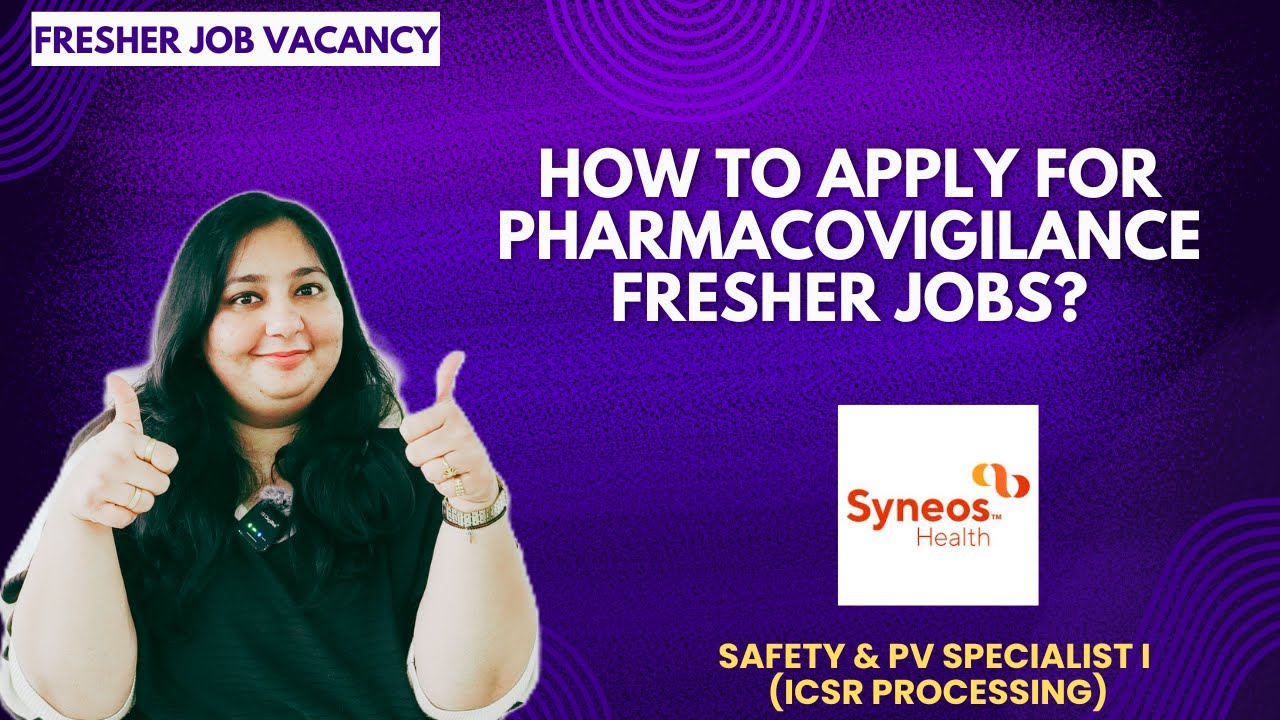 How to apply for Pharmacovigilance Fresher Job Vacancy? | Safety PV Specialist I at Syneos Health |