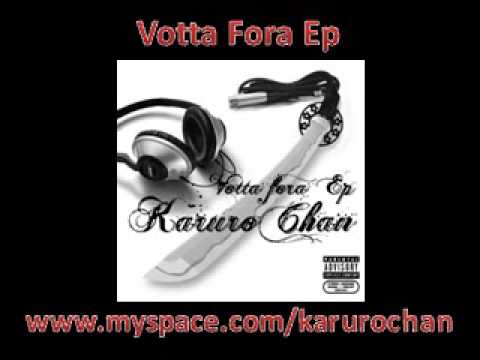 Karuro Chan Mc - VottaFora (ft Marilena Bottiglieri) - Karuro Chan (VottaFora Ep)