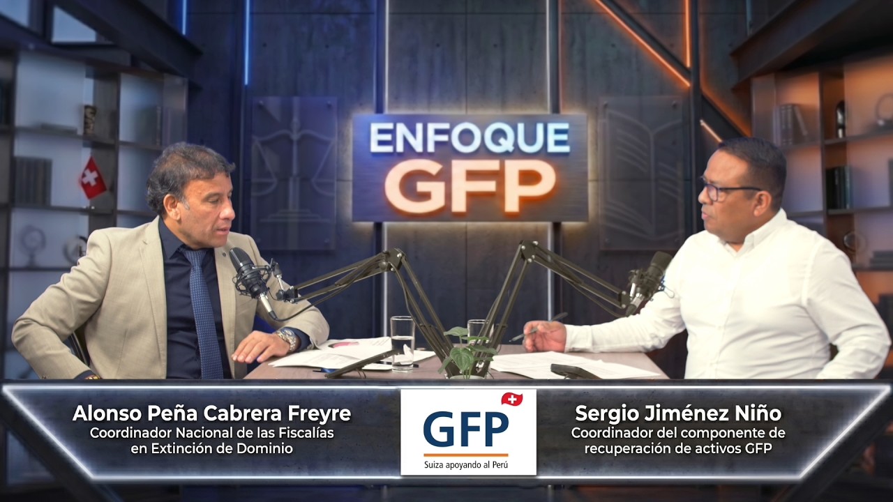 Enfoque GFP | La extinción de dominio como herramienta contra el crimen