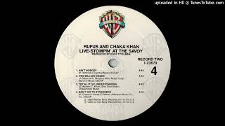 Rufus And Chaka Khan - Don't Go To Strangers