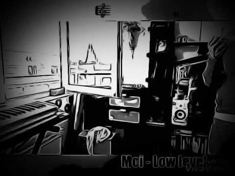 Mci - Low level  (Mixtape Promo)