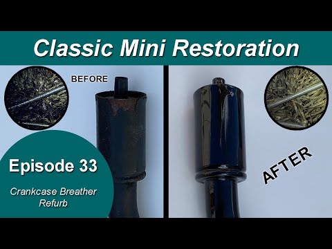 Classic Mini Restoration Episode 33 - Crankcase Breather Refurb