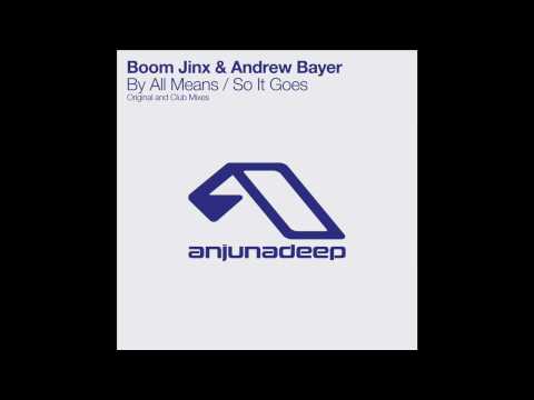 Boom Jinx & Andrew Bayer - By All Means (Original Mix)