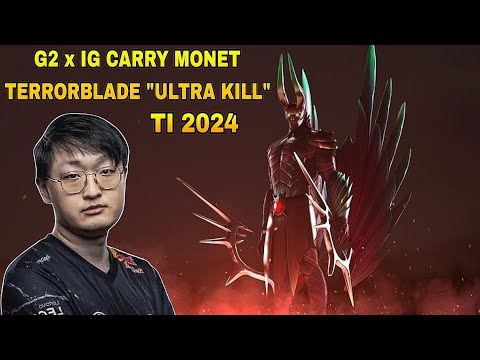 G2 x IG MONET TERRORBLADE ULTRA KILL | THE INTERNATIONAL 2024 GROUP STAGE DAY 1