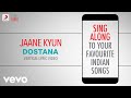 Jaane Kyun - Dostana|Official Bollywood Lyrics|Vishal Dadlani|Vishal & Shekhar