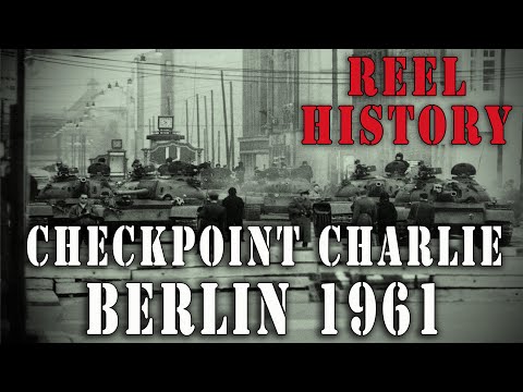 "U.S. Army in Berlin: Checkpoint Charlie" (1961) - REEL Cold War History
