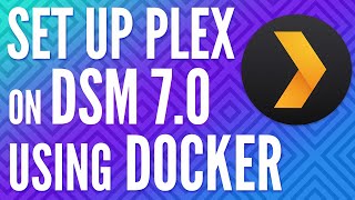 Use Docker to Set Up Plex on a Synology NAS (Tutorial)