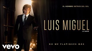 Diego Boneta - No Me Platiques Más (Luis Miguel La Serie - Audio)