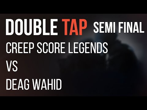 Double Tap - Finals | Semi Final 2 | Creep Score Legends vs Deag Wahid | NESA Internal Launch