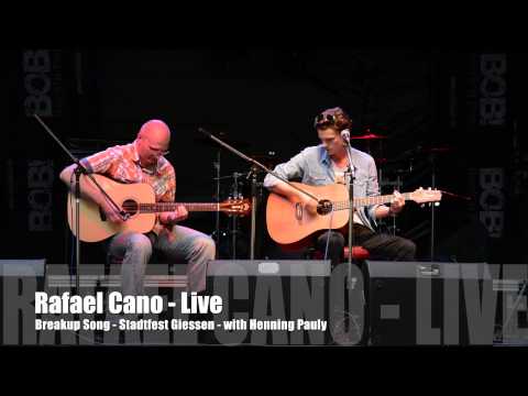Rafael Cano   Breakup Song   LIVE