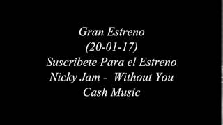 Nicky Jam - Without You (Album Fénix)