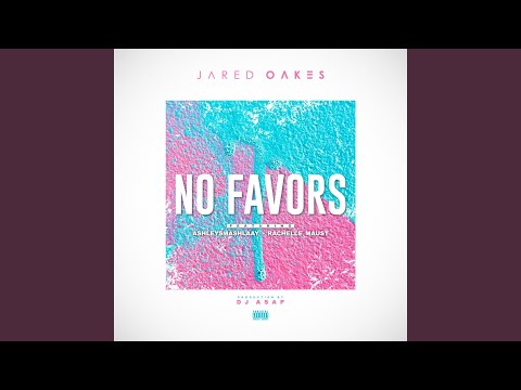 No Favors (feat. AshleySmashlaay & Rachelle Maust)