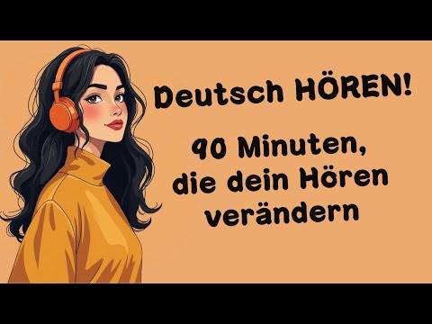 90 Minuten Training für besseres Hörverstehen! | Deutsch Podcast | Deutsch Hören | Ep: 20