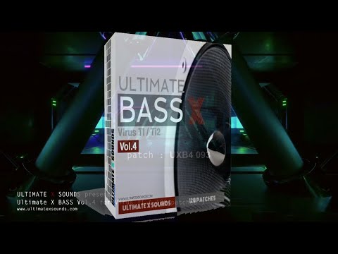 Ultimate X BASS Vol.4 for Virus TI soundset / OUT NOW !