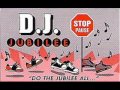 D J Jubilee Jubilee All