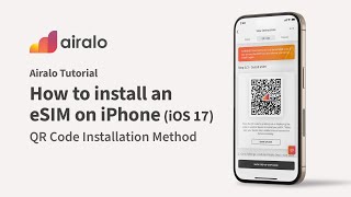 Airalo Tutorial | How to install an eSIM on iPhone (iOS 17): QR Code Method