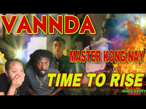 FIRST TIME HEARING VannDa - Time To Rise feat. Master Kong Nay (Official Music Video) REACTION