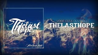 Thelasthope - Between False Trails And Empty Nights