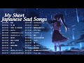 Best Japanese Sad Song 2020 - Love Is A Beautiful Pain -【泣ける曲】涙が止まらないほど泣ける歌 Ver.03