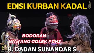 Download lagu [ NGAGAKGAK ] Si Budeg Keukeuh Yen Kurban Kadal Teu Sah-Bodoran Wayang Golek PGH3 H.Dadan Sunandar s mp3