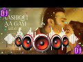 Aashiqui Aa Gayi Song (Arijit Singh)| Dj Remix | Prabhas, Pooja | Ke Hame Aashiqui Aa Gayi |