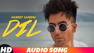 Dil (Audio) | Harrdy Sandhu | Latest Punjabi Songs 2018 | Speed Records