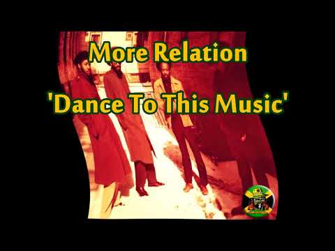 More Relation - Dance To This Music