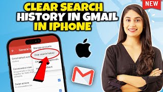 How to clear search history in Gmail in iPhone 2024