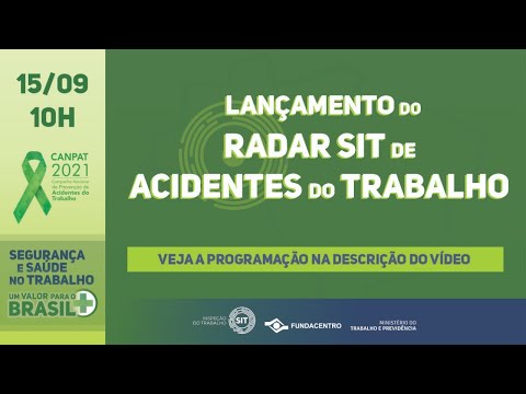 Lançamento do Radar SIT de Acidentes do Trabalho - CANPAT 2021 -15/09 -10h
