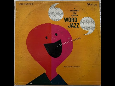 Word Jazz / Jazz Horizons / Ken Nordine