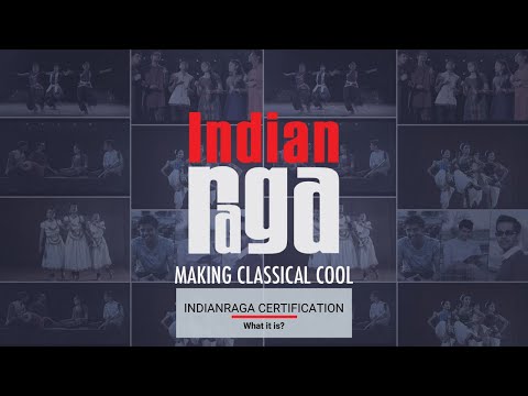 IndianRaga Certification: What is it?