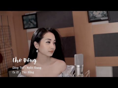 Chờ Đông | Thu Hằng | Official MV