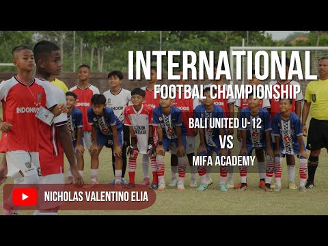 CAMPIONE FINALE - BALI UNITED F.A VS MIFA ACADEMY - CAMPIONATO INTERNAZIONALE DI CALCIO U12.